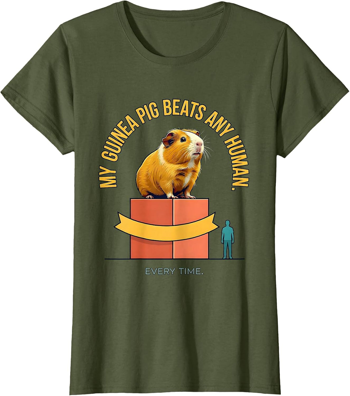 Women's My Guinea Pig Beats Any Human, Every Time Funny Pet Lover T-Shirt - Olive Green
