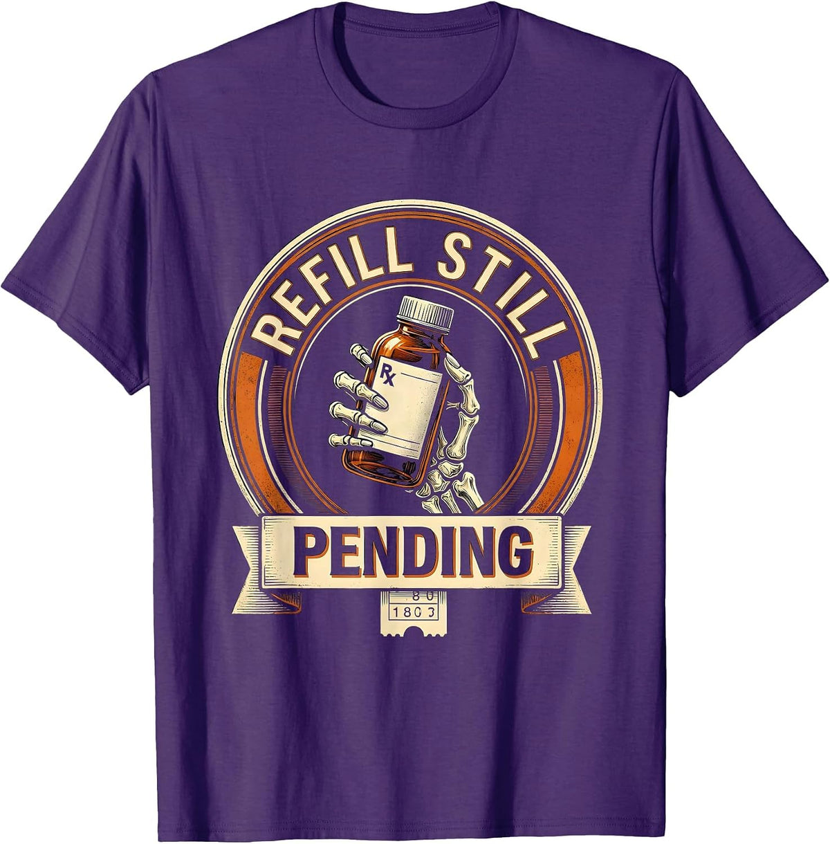 Refill Still Pending Funny Pharmacy Technician Halloween T-Shirt - Purple