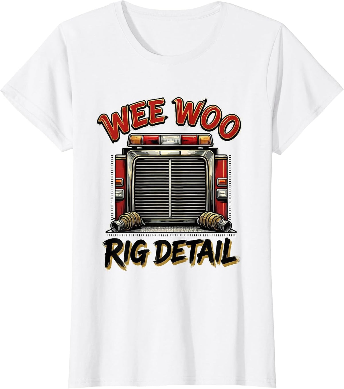 Wee Woo Rig Detail Funny Firefighter Fire Truck Humor T-Shirt - White