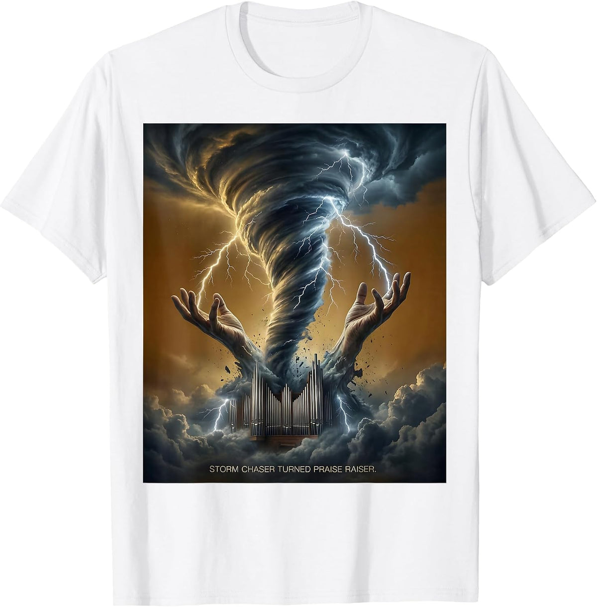 Men's Storm Chaser Turned Praise Raiser Faith Design T-Shirt - White