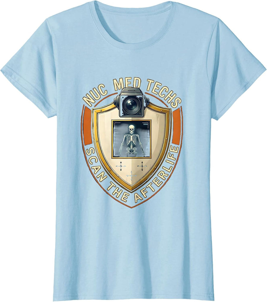 Women's Nuc Med Techs Scan The Afterlife Funny Radiology Tech T-Shirt - Baby Blue