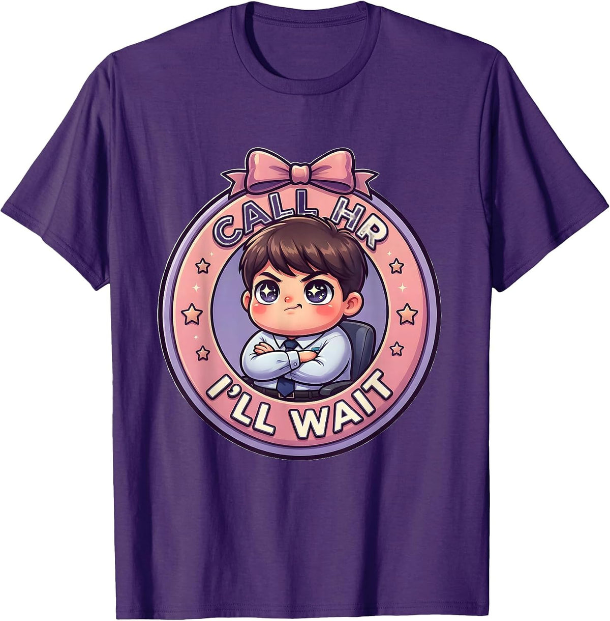 Call HR I'll Wait Funny Workplace Design T-Shirt - Purple