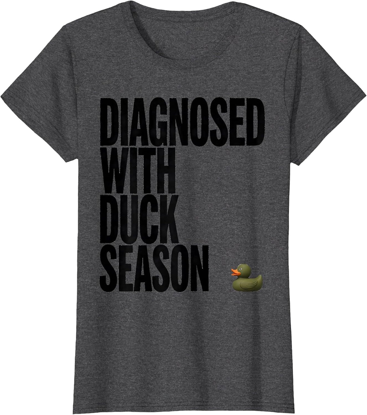 Women's Diagnosed With Duck Season Rustic Hunting Dog Waterfowl T-Shirt - Dark Heather Grey
