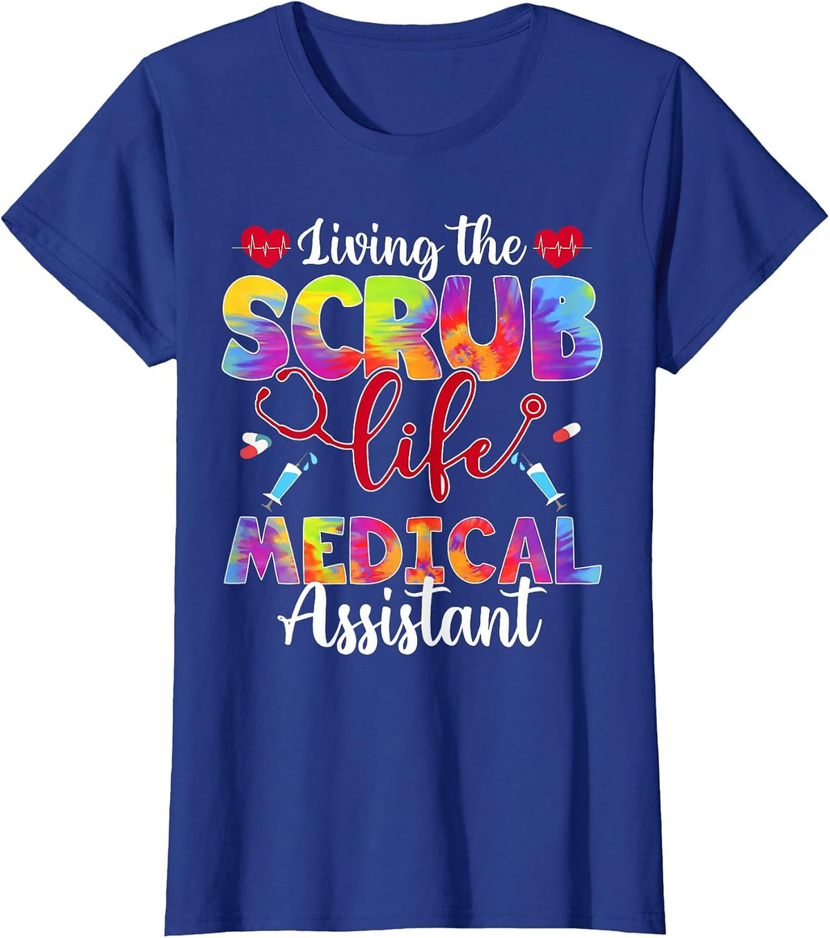 Living The Scrub Life Tie Dye Hippie Medical Assistant T-Shirt - Royal Blue