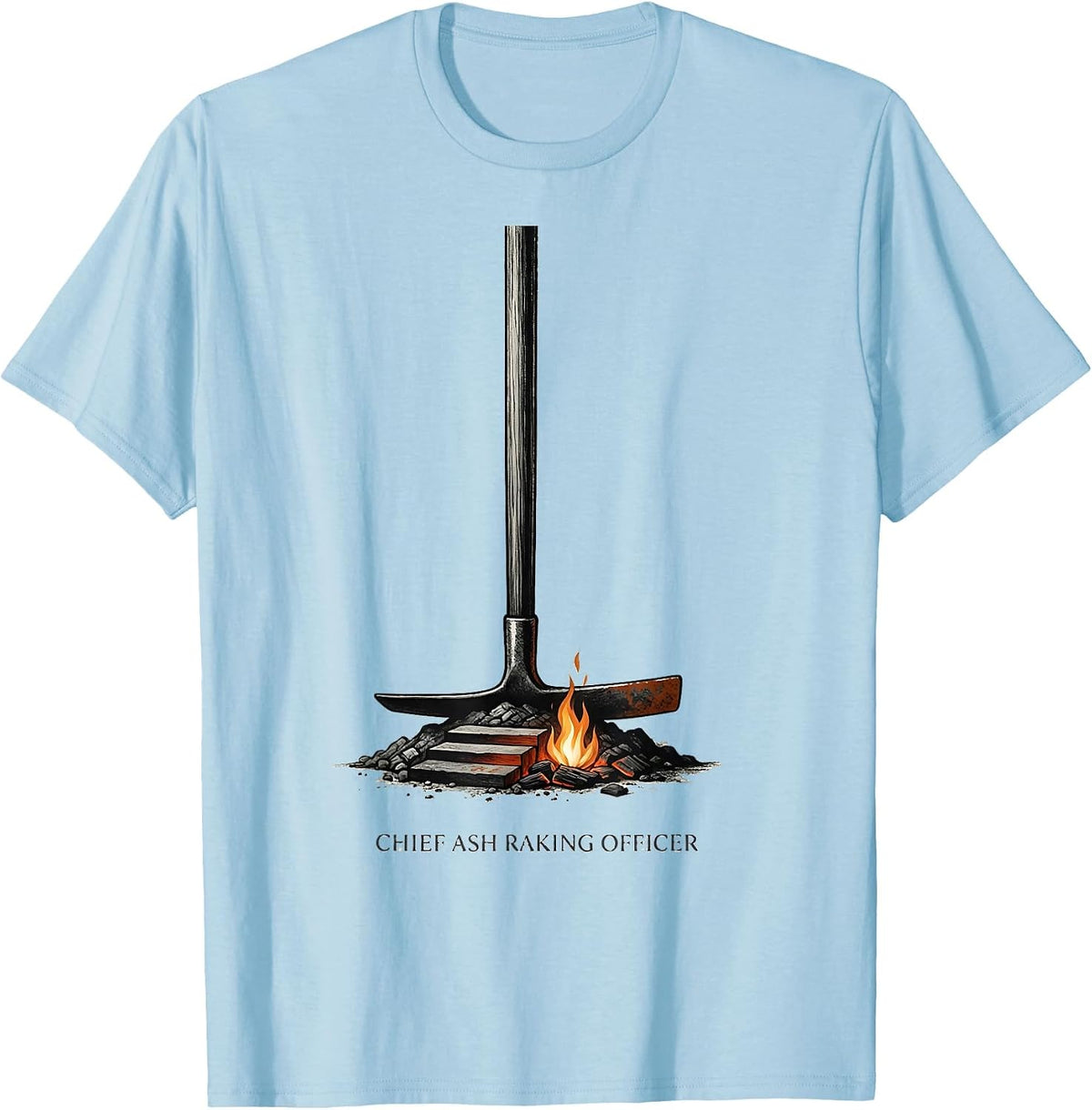 Men's Chief Ash Raking Officer Funny Camping Crew Family Matching T-Shirt - Baby Blue