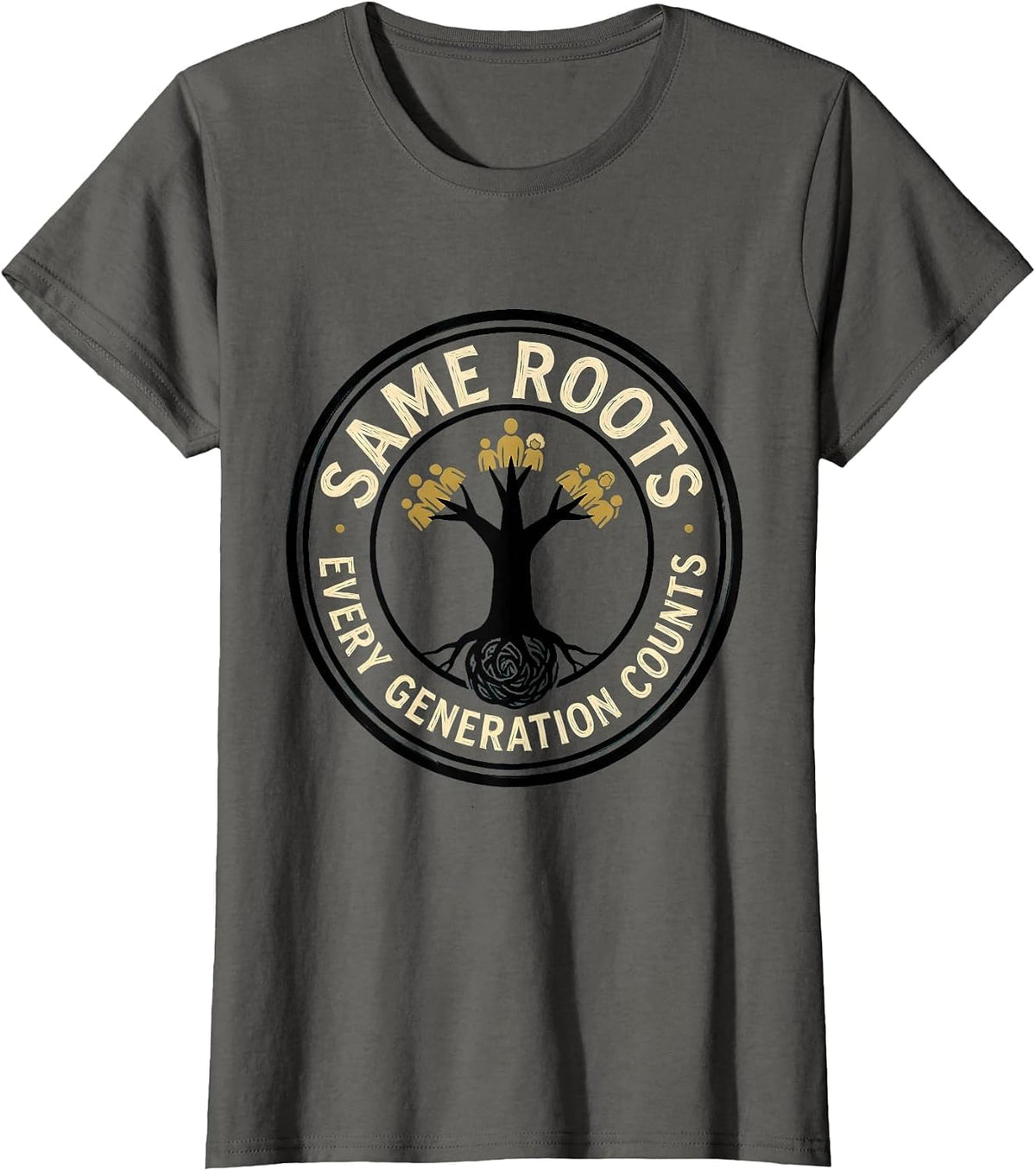 Women's Same Roots Every Generation Counts Family Reunion Matching T-Shirt - Asphalt Grey
