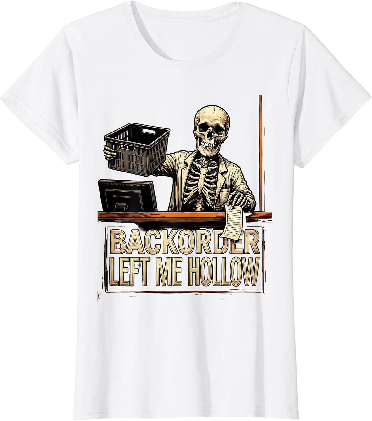 Backorder Left Me Hollow Funny Pharmacy Tech Skeleton T-Shirt - White