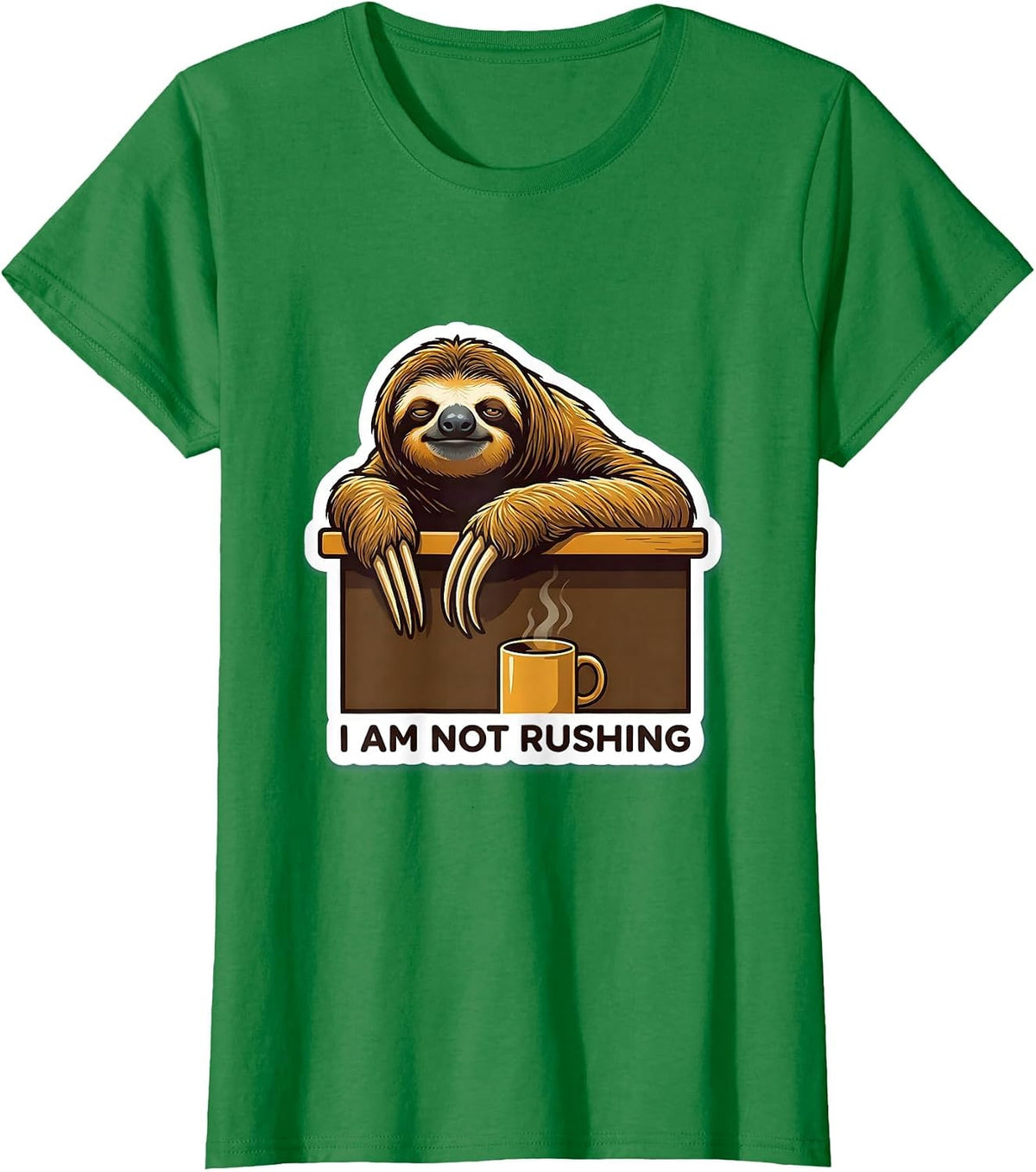 Women's I Am Not Rushing Funny Sloth Lover Animal Humor Gift T-Shirt - Kelly Green