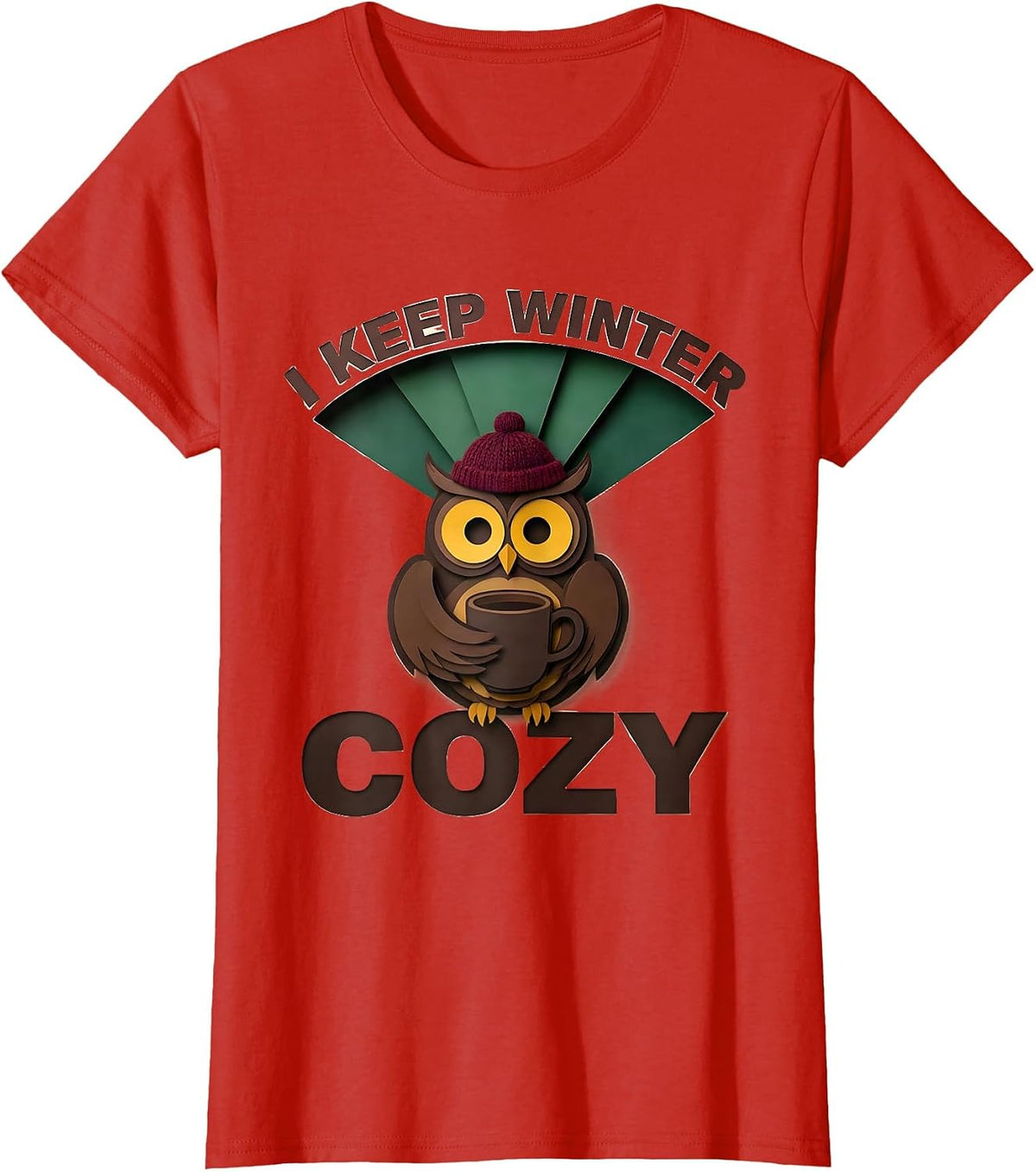 I Keep Winter Cozy Paper Cutout Owl Coffee Lover Winter T-Shirt - Red
