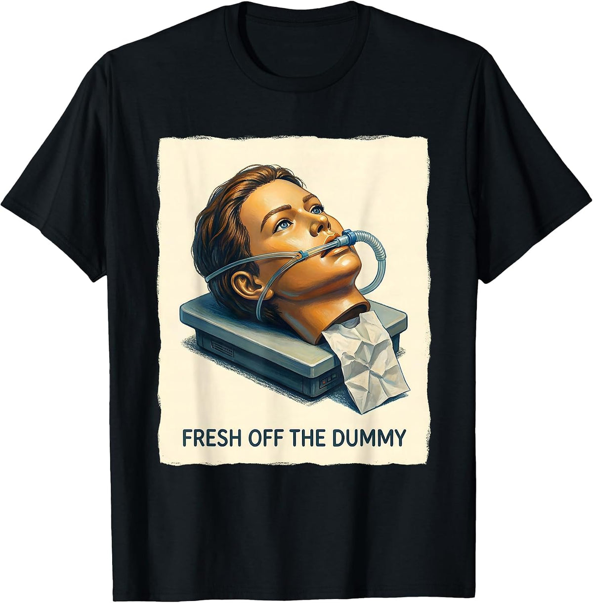 Men's Fresh Off The Dummy Funny EMT Paramedic First Responder T-Shirt - Black
