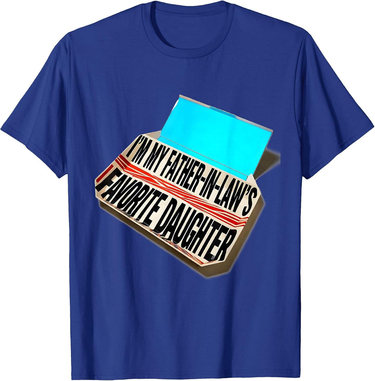 Men's I'm My Father-In-Law's Favorite Daughter Funny T-Shirt - Royal Blue