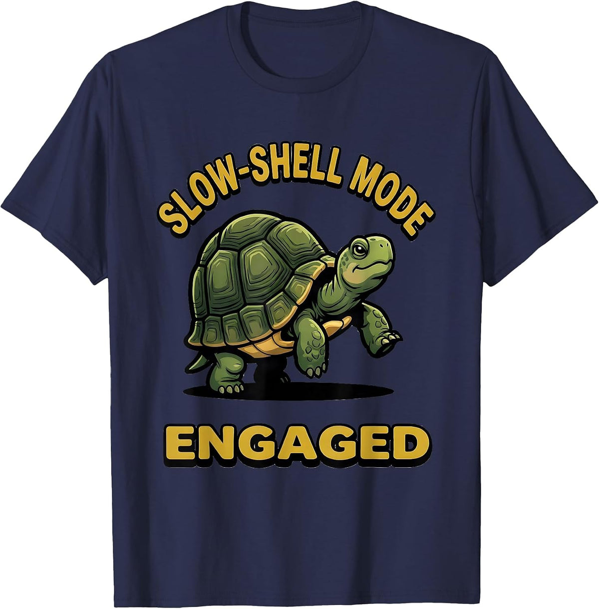 Slow-Shell Mode Engaged Funny Turtle Lover Cartoon Humor T-Shirt - Navy Blue