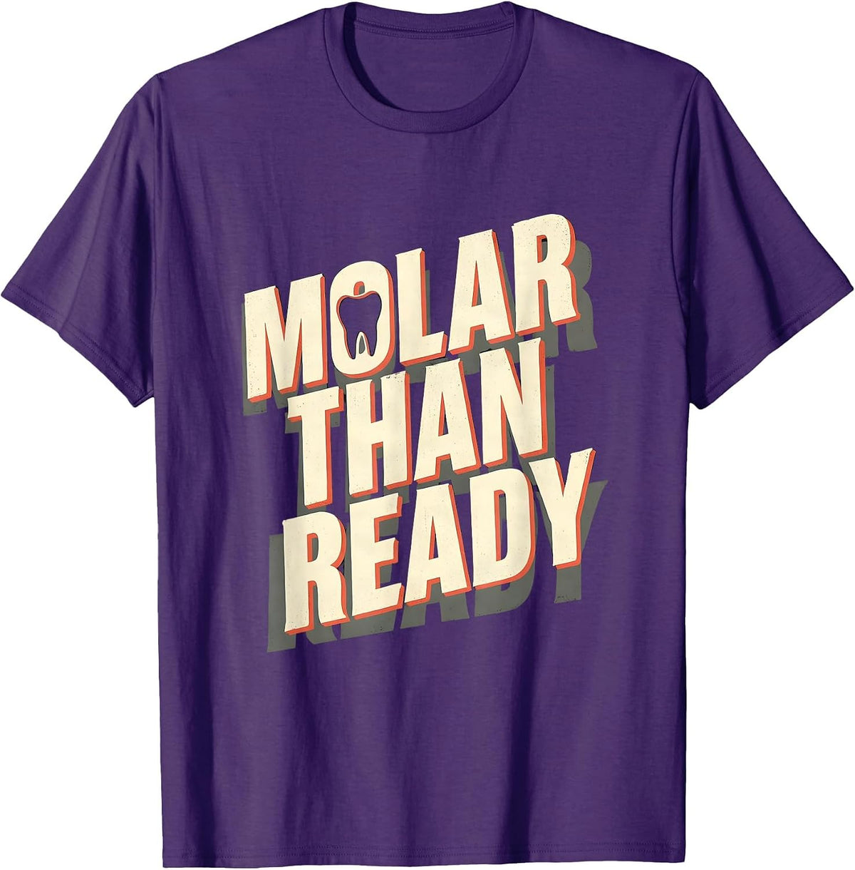 Men's Molar Than Ready Funny Dental Hygienist Humor T-Shirt - Purple