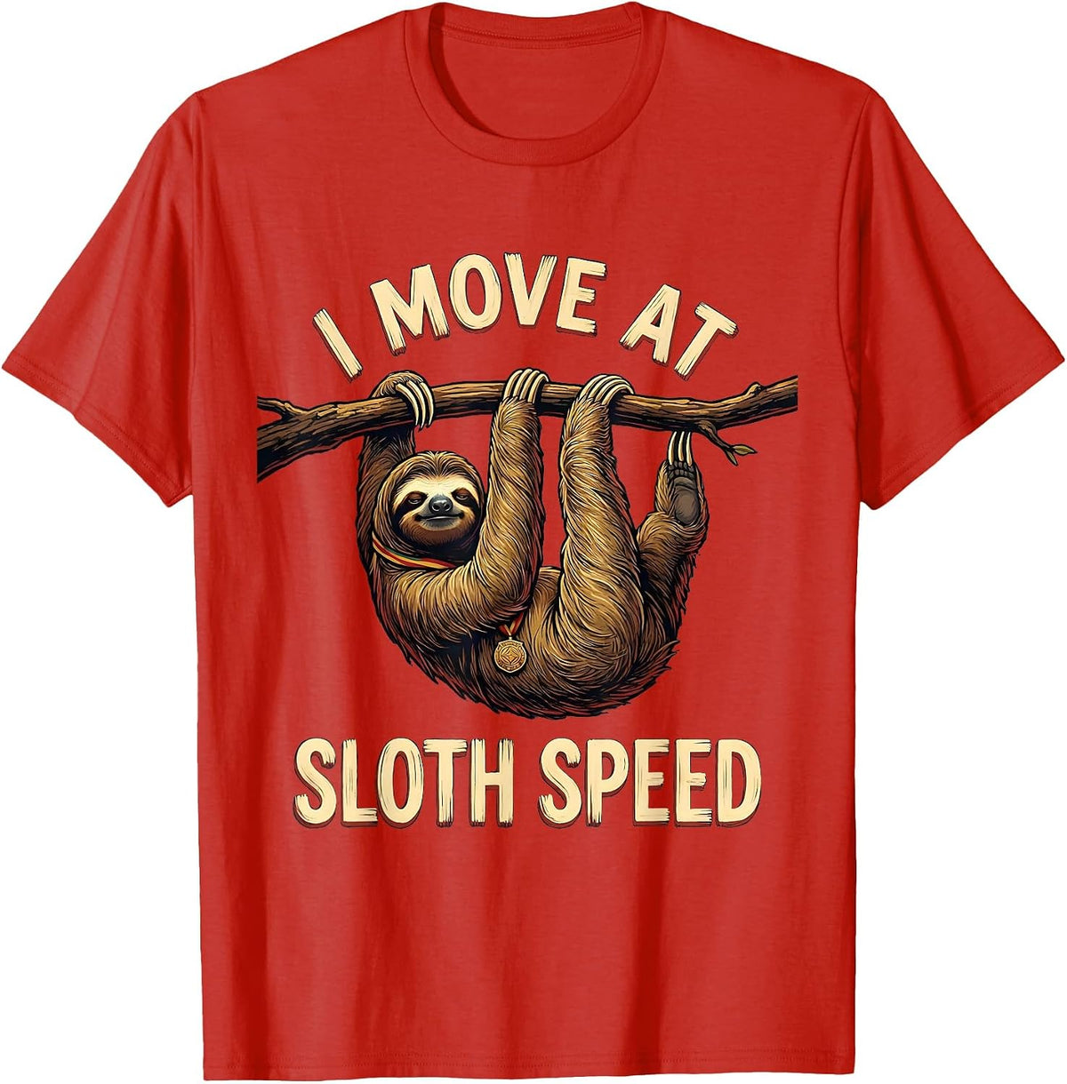 Men's I Move At Sloth Speed Funny Sloth Lover Animal Humor Gift T-Shirt - Red