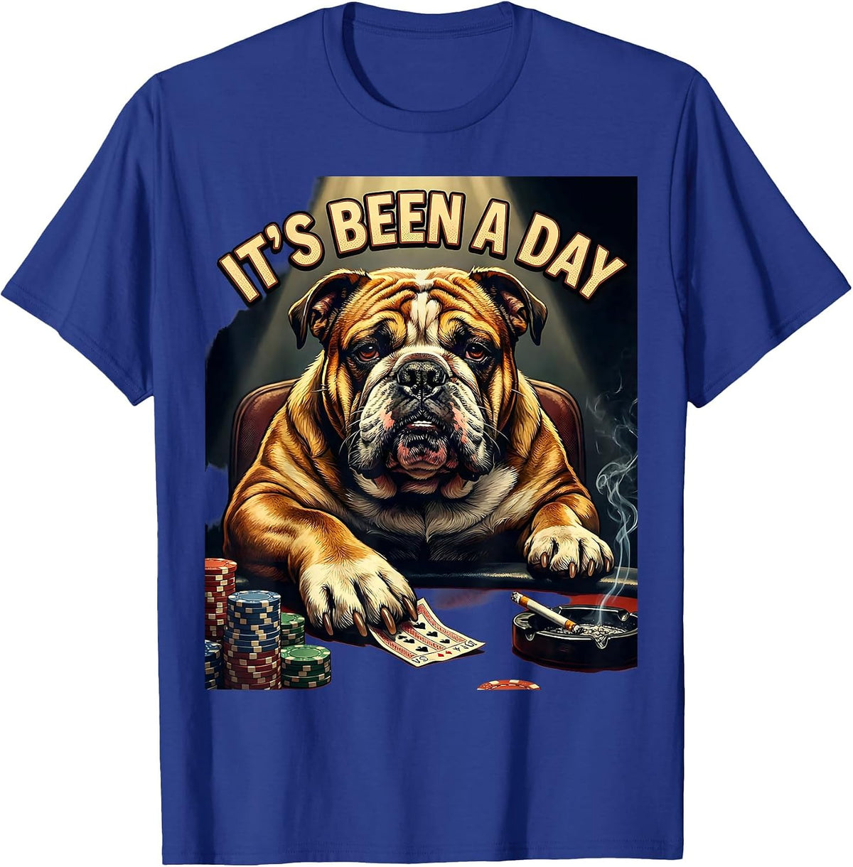 It's Been A Day Funny Bulldog Poker Meme Dog Lover T-Shirt - Royal Blue