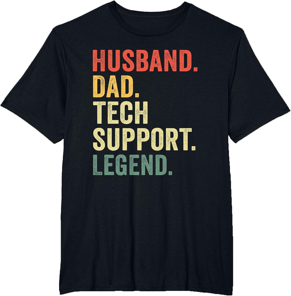 Funny Husband Dad Tech Support Legend Design for Dad Husband T-Shirt - Black