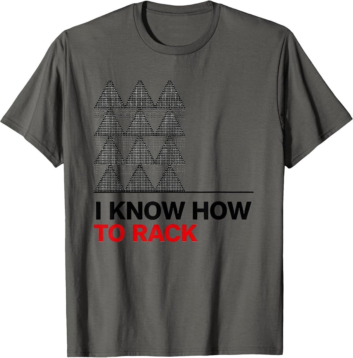 Men's I Know How To Rack Funny Billiards Player Pool Lover Humor T-Shirt - Asphalt Grey