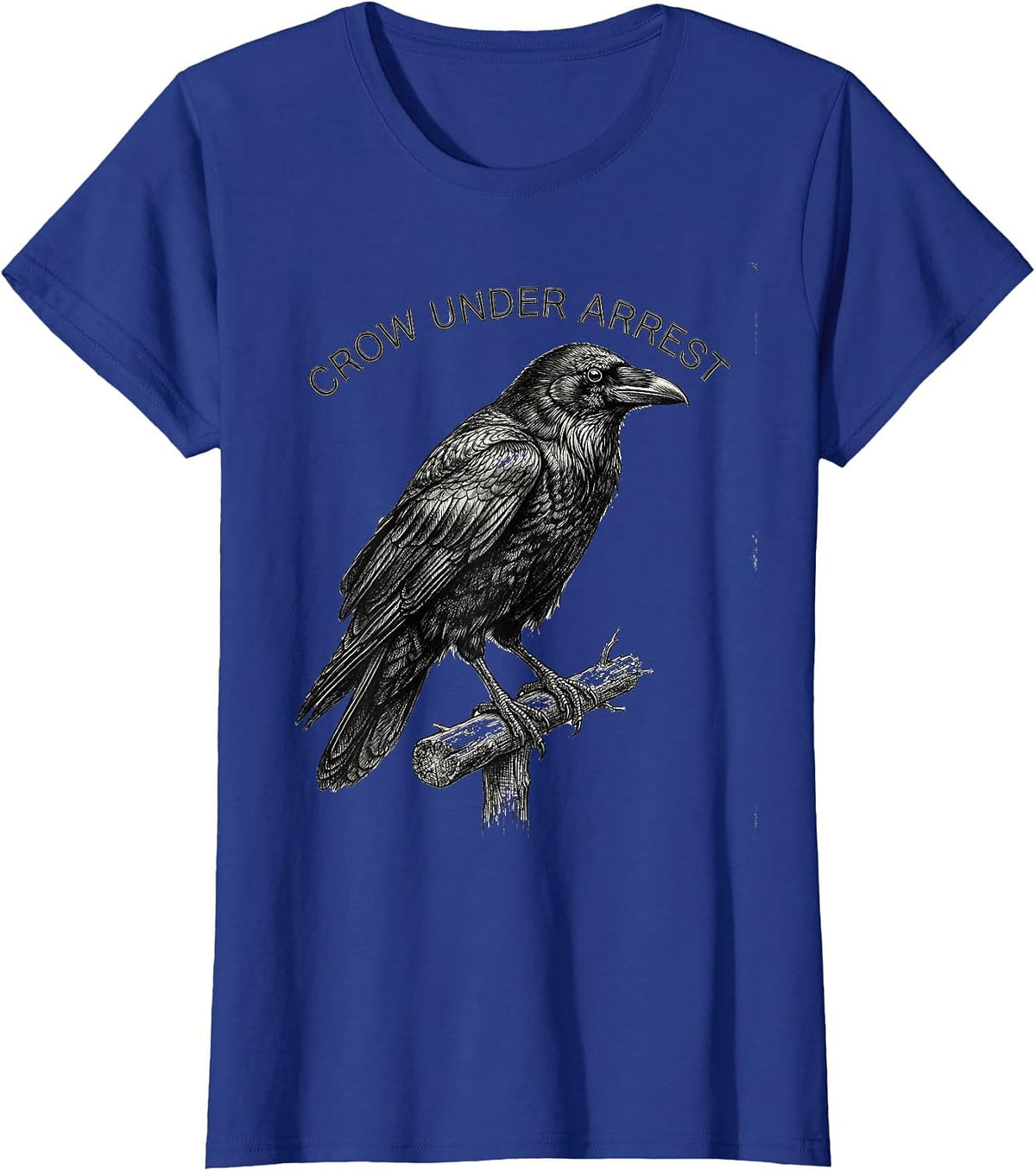 Women's Crow Under Arrest Dark Humor Gothic Bird Lover Gift T-Shirt - Royal Blue