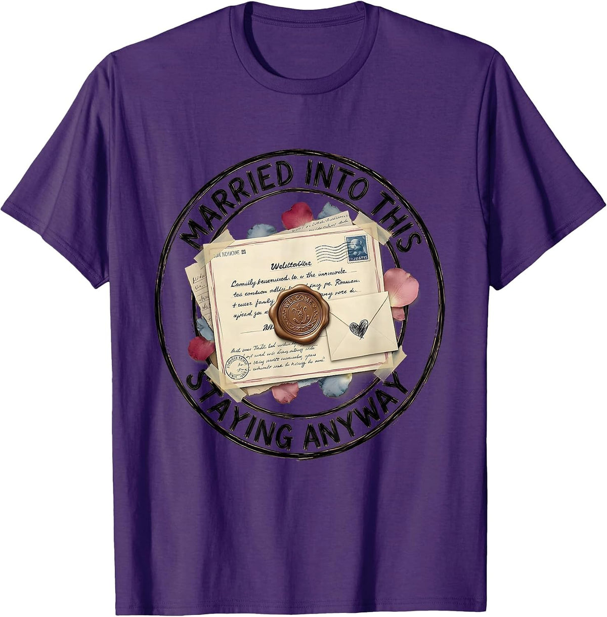 Married Into This, Staying Anyway Funny Family Reunion Humor T-Shirt - Purple