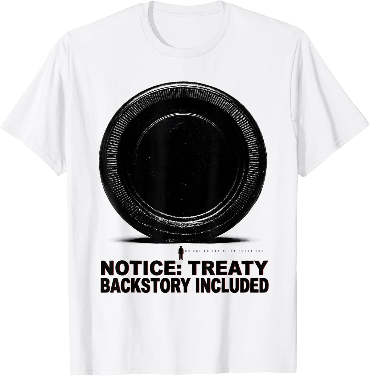 Men's Notice Treaty Backstory Included Funny History Teacher T-Shirt - White