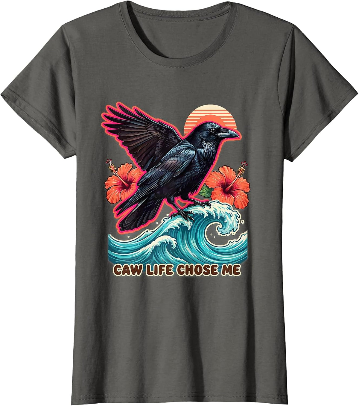 Women's Caw Life Chose Me Crow Bird Lover Design T-Shirt - Asphalt Grey