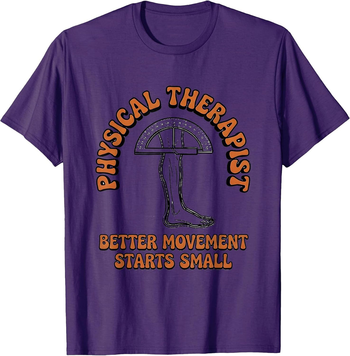 Physical Therapist Better Movement Starts Small Retro T-Shirt - Purple