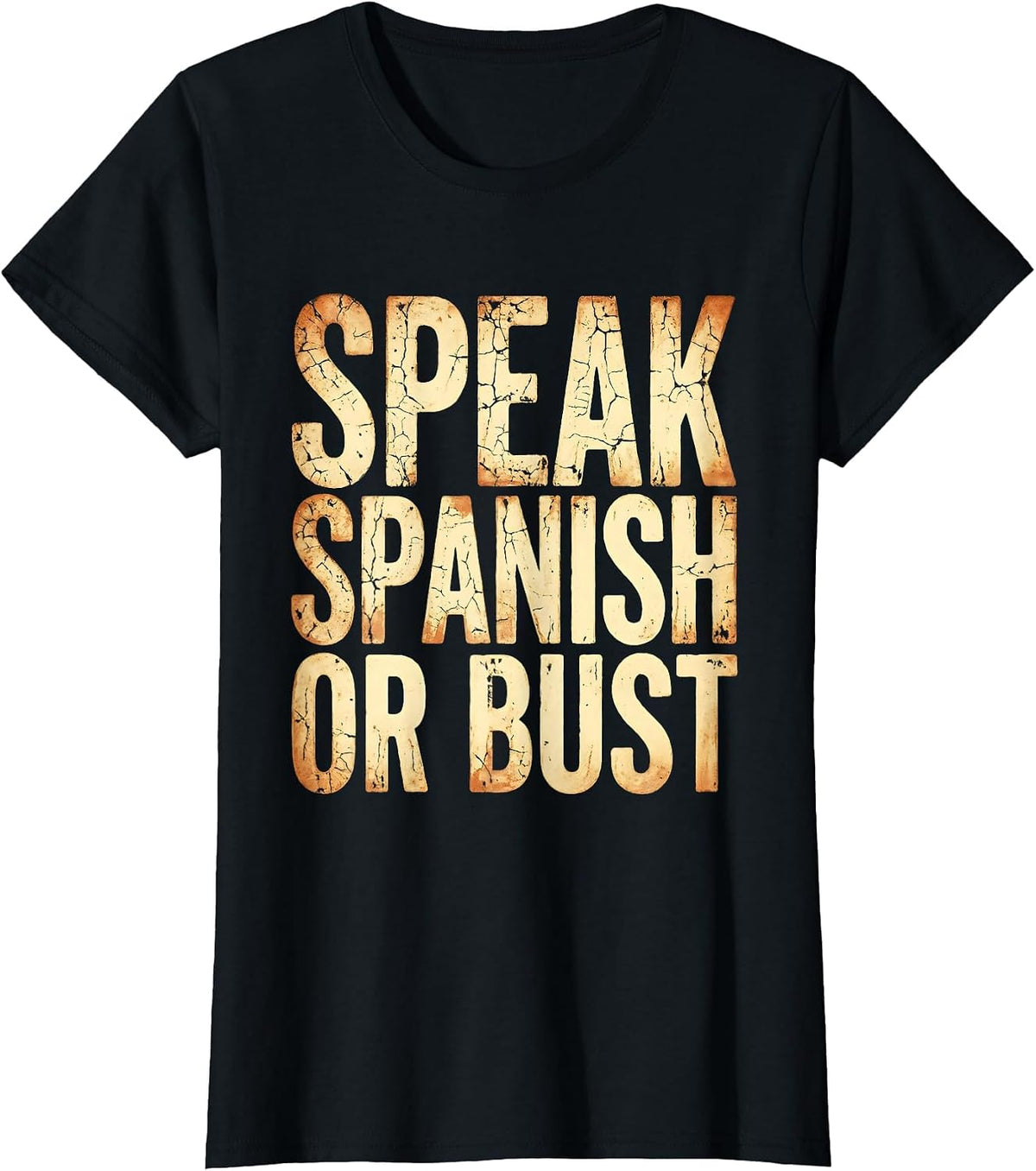 Speak Spanish Or Bust Spanish Teacher Design T-Shirt - Black