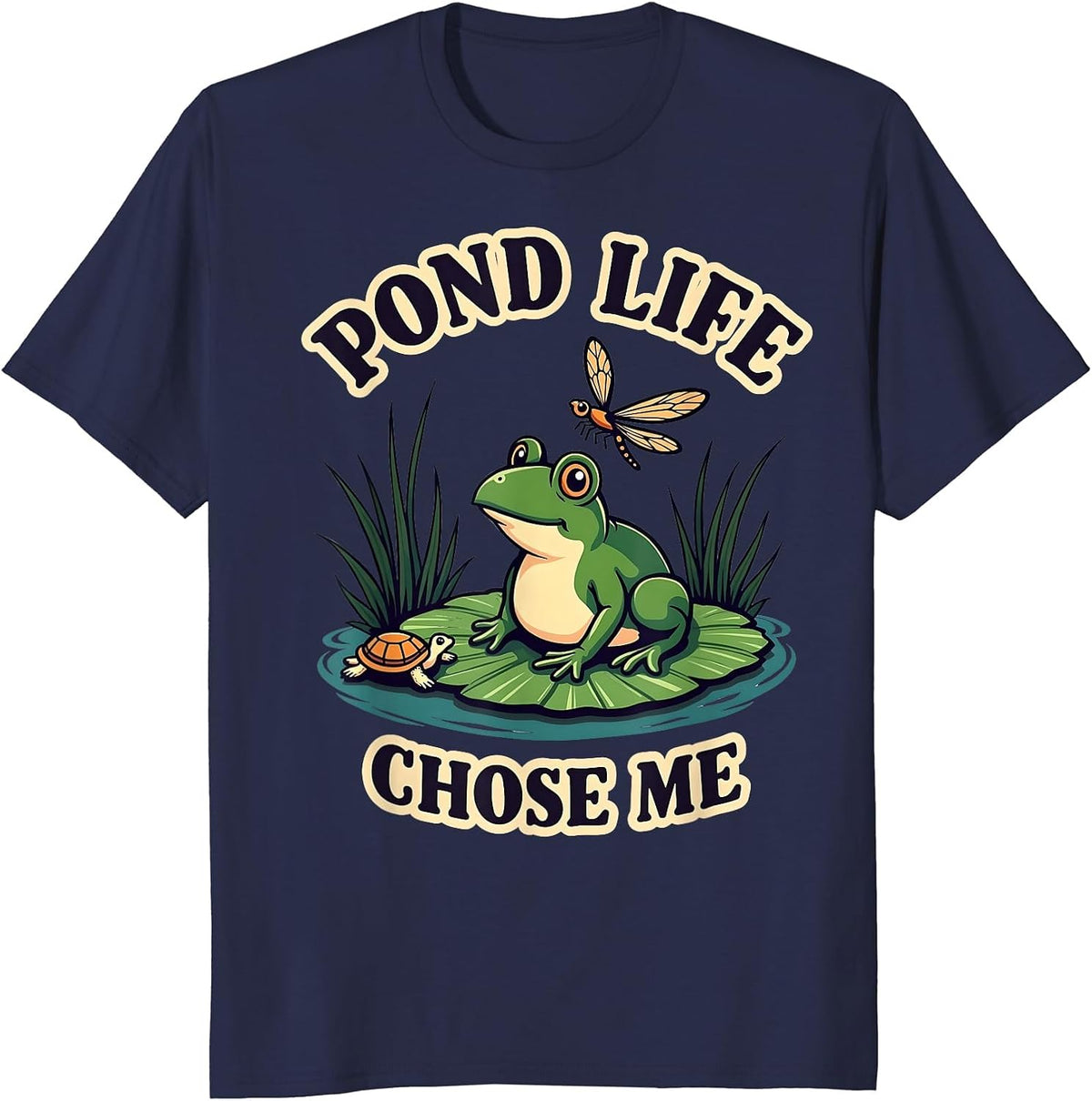 Pond Life Chose Me Frog Dragonfly Turtle Design T-Shirt - Navy Blue