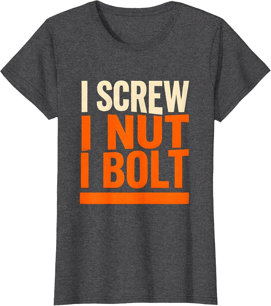 Women's I Screw I Nut I Bolt Funny Mechanic Handyman Auto Repair T-Shirt - Dark Heather Grey