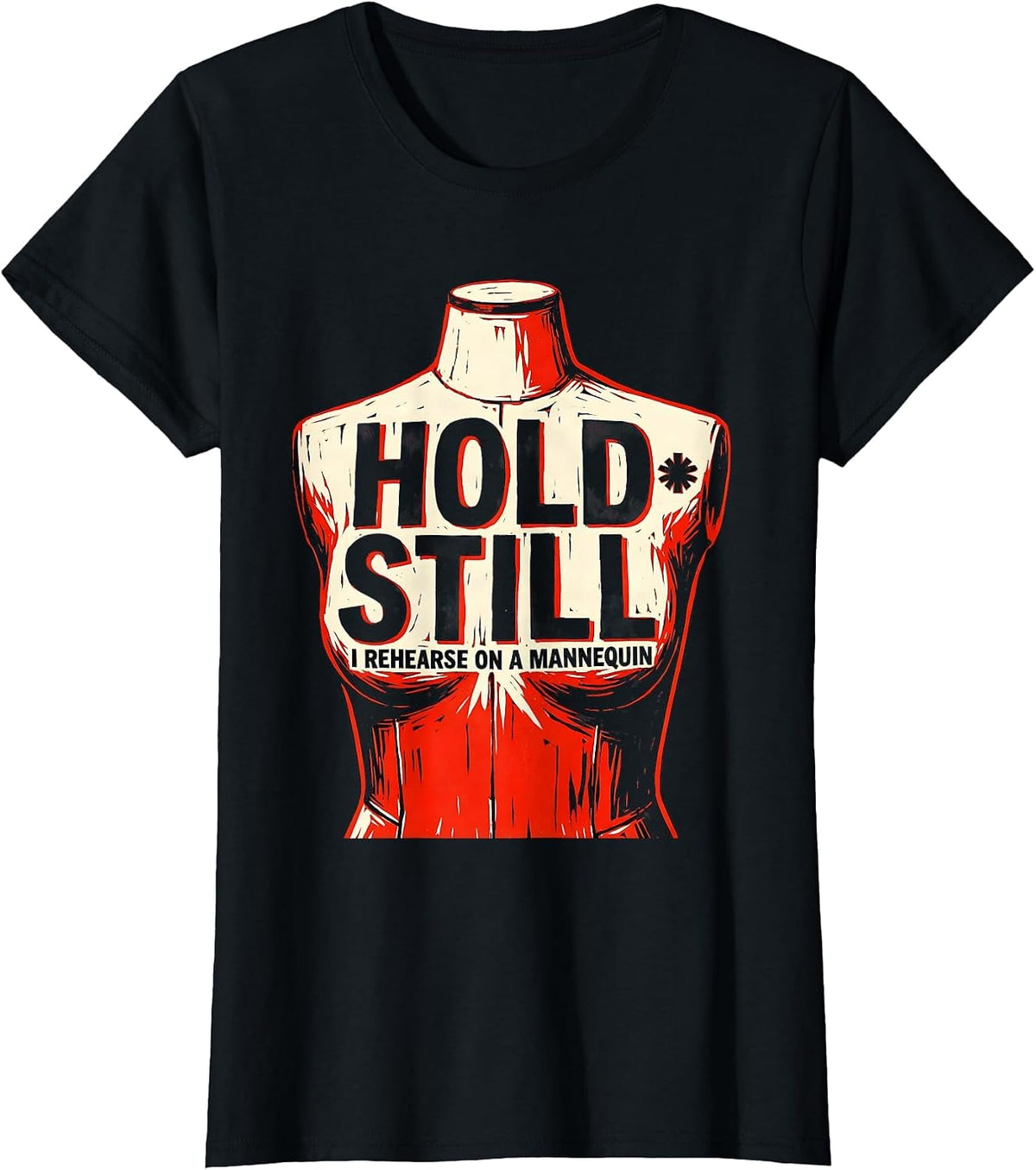 Hold Still I Rehearse On A Mannequin Funny EMT Paramedic Gag T-Shirt - Black