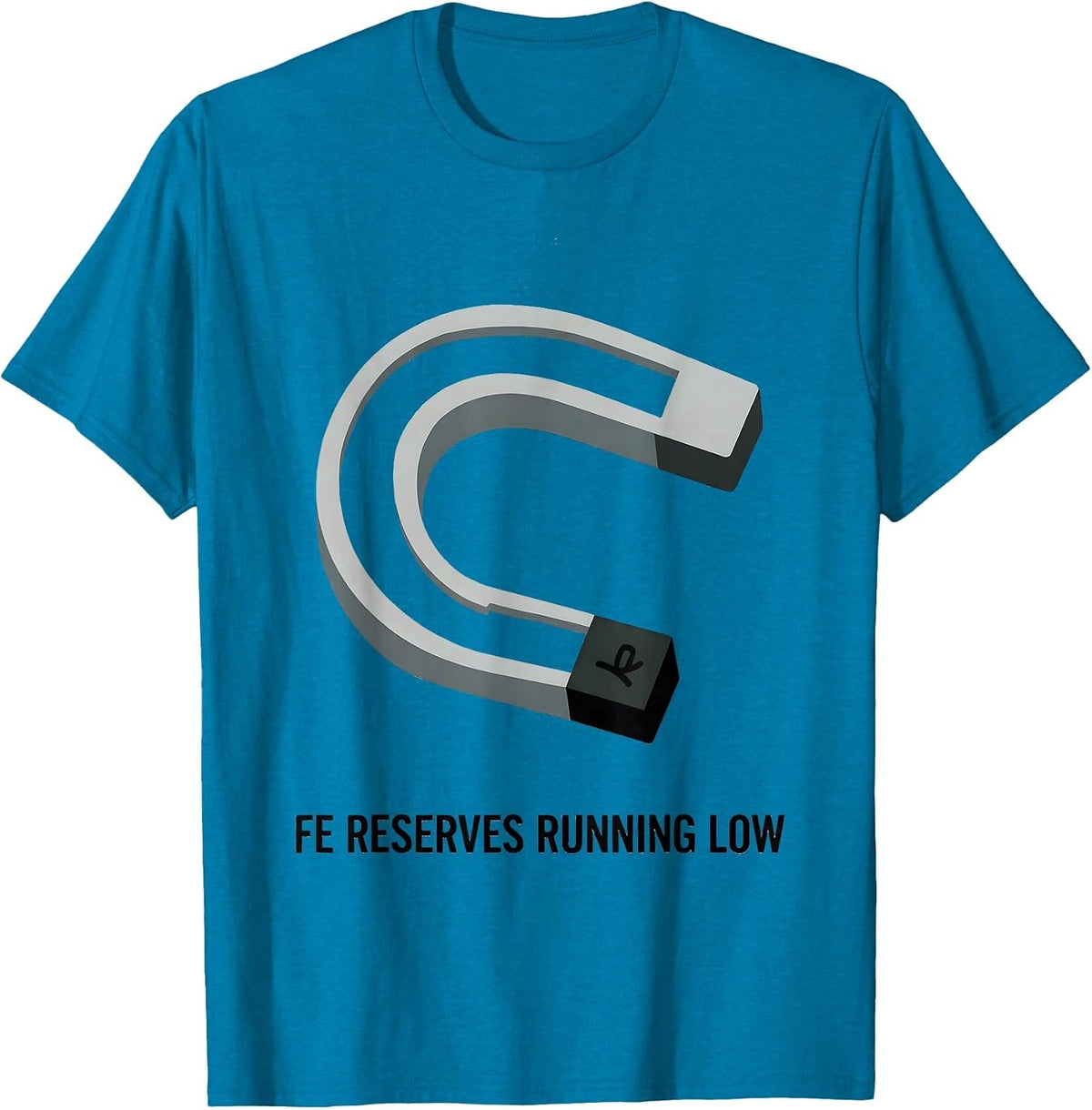 Fe Reserves Running Low Chemistry Pun Wordplay Humor T-Shirt - Sapphire Blue