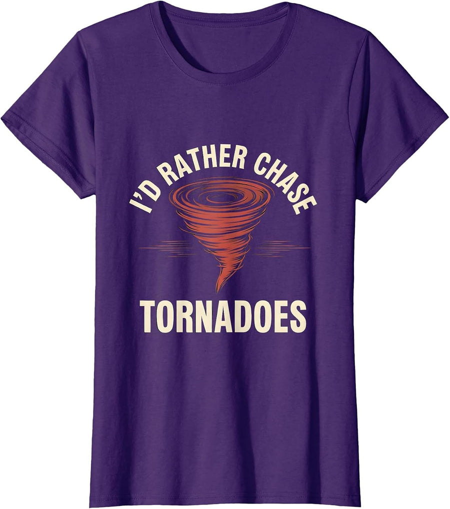 Women's I'd Rather Chase Tornadoes Funny Storm Chaser Meteorology T-Shirt - Purple