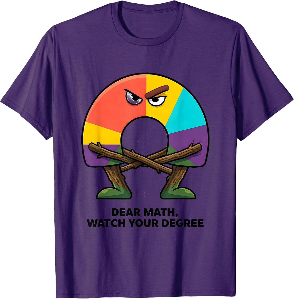 Dear Math, Watch Your Degree Funny Math Teacher Student T-Shirt - Purple
