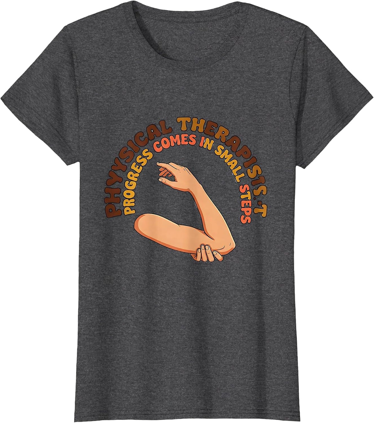 Women's Physical Therapist Progress Comes In Small Steps Retro T-Shirt - Dark Heather Grey