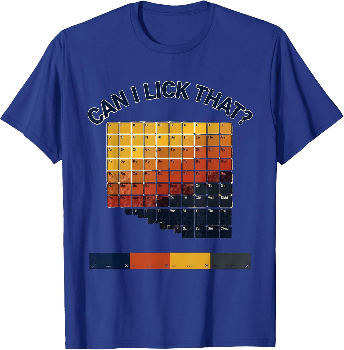 Men's Can I Lick That Funny Periodic Table Chemistry Teacher Humor T-Shirt - Royal Blue