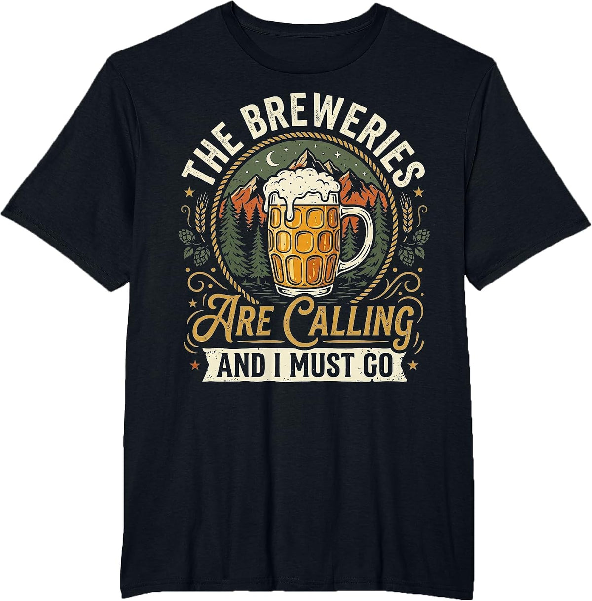 The Breweries are Calling and I Must Go Craft Beer Lover T-Shirt - Black