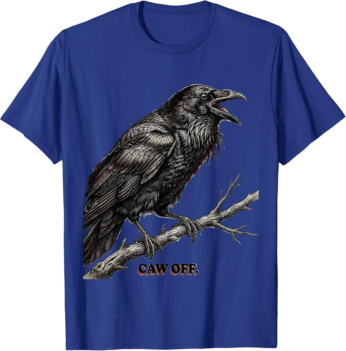 CAW OFF Crosshatch Etching Crow Meme Humor Bird Lover Gift T-Shirt - Royal Blue