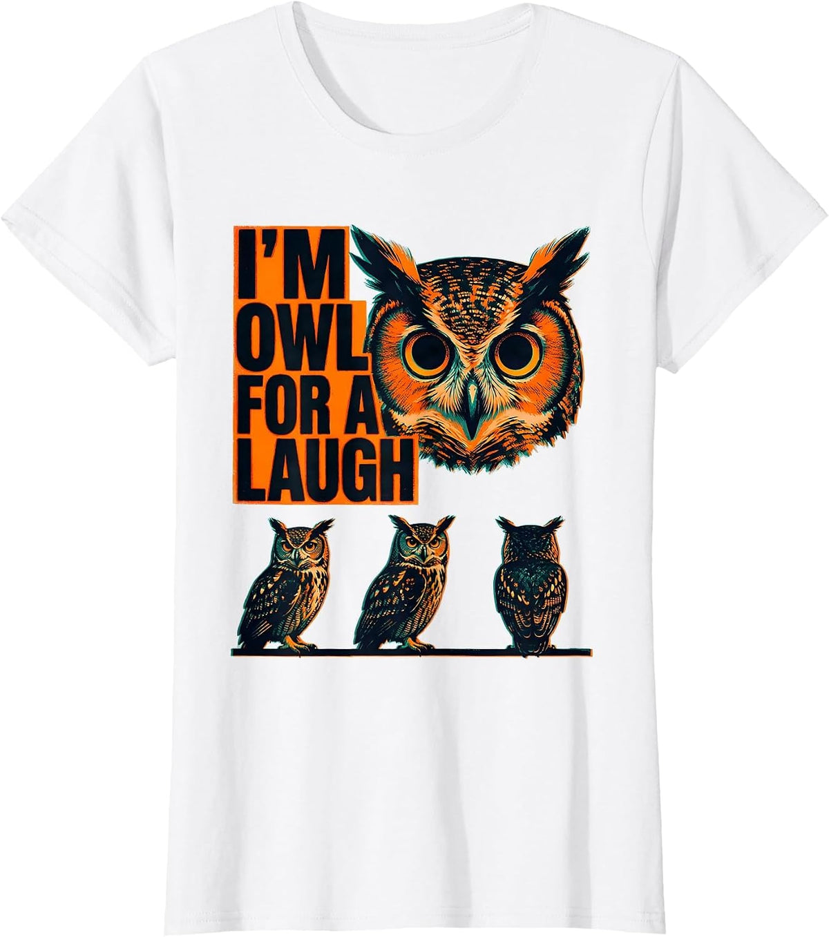I'm Owl For A Laugh Risograph Retro Owl Lover Humor Gift T-Shirt - White
