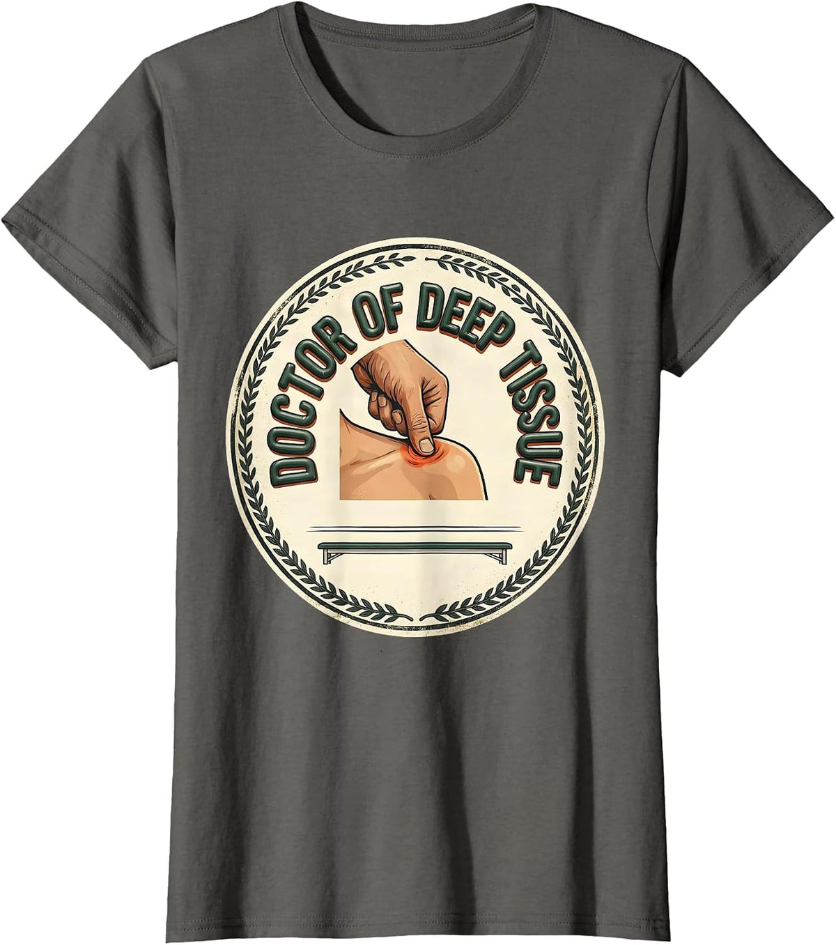Women's Doctor Of Deep Tissue Vintage Physical Therapist Massage T-Shirt - Asphalt Grey