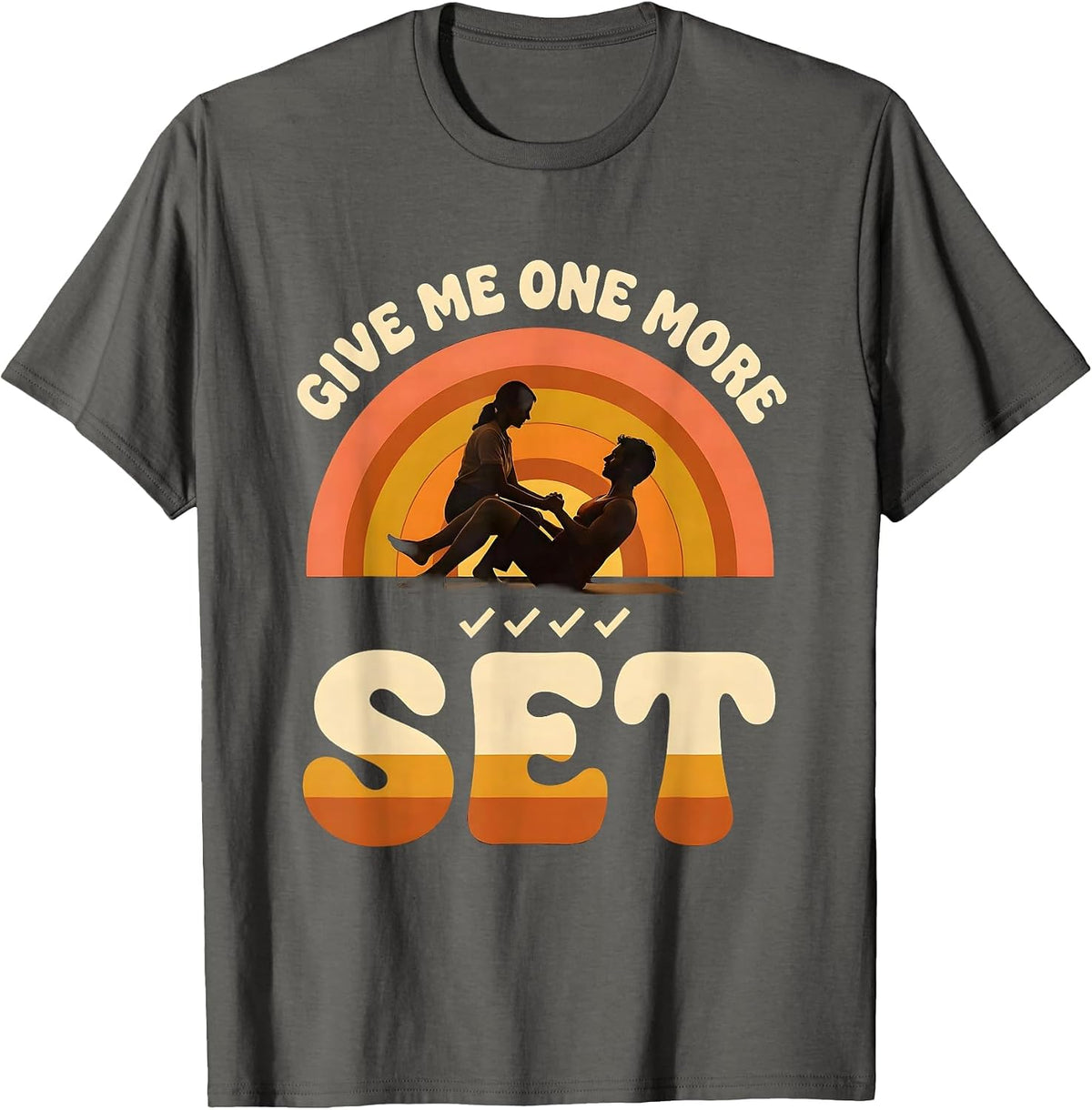 Men's Give Me One More Set Retro Funny Physical Therapist PT Gift T-Shirt - Asphalt Grey
