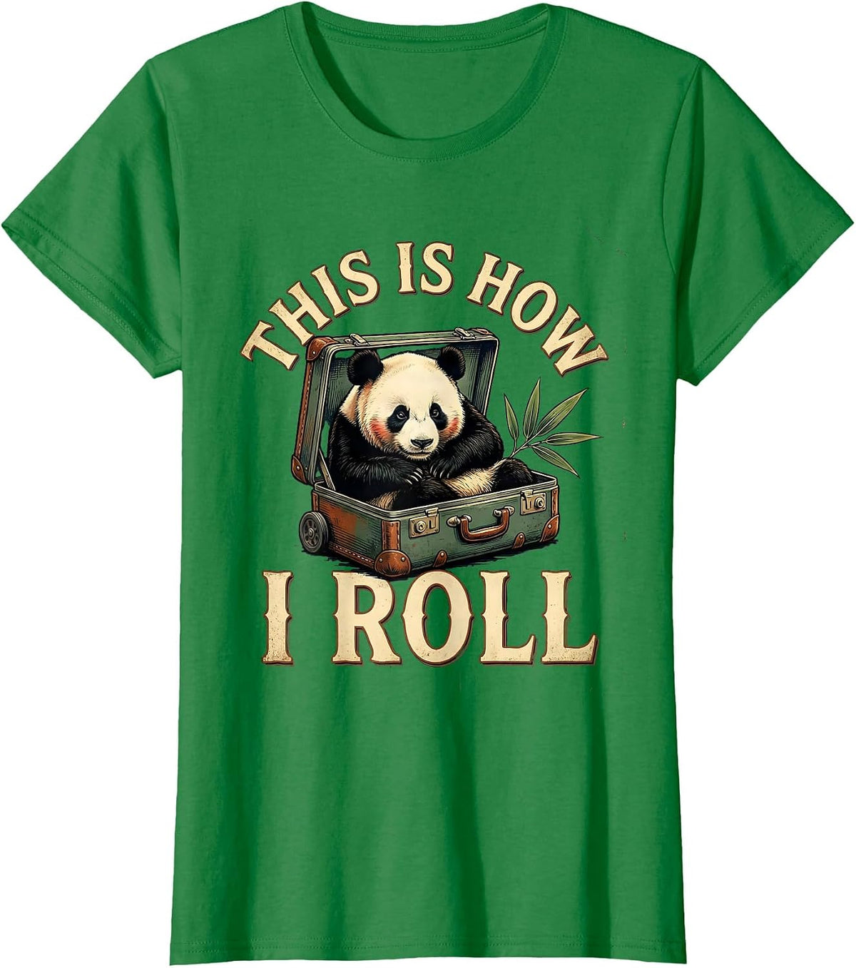 Women's This Is How I Roll Vintage Panda Lover Humor Animal Costume T-Shirt - Kelly Green