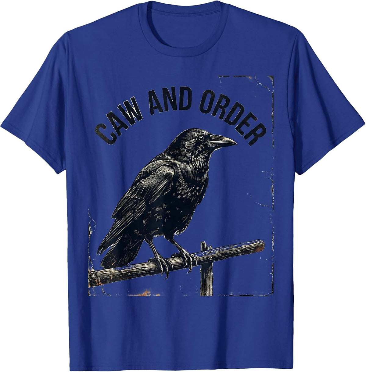 Caw And Order Distressed Crow Dark Humor Gothic Bird Lover T-Shirt - Royal Blue
