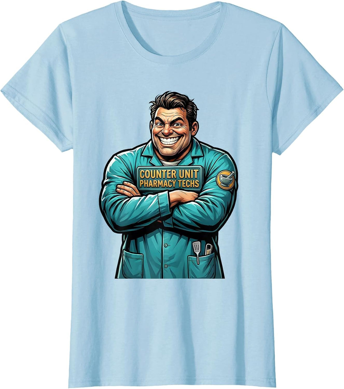 Women's Counter Unit Pharmacy Techs Funny Pharmacy Technician T-Shirt - Baby Blue