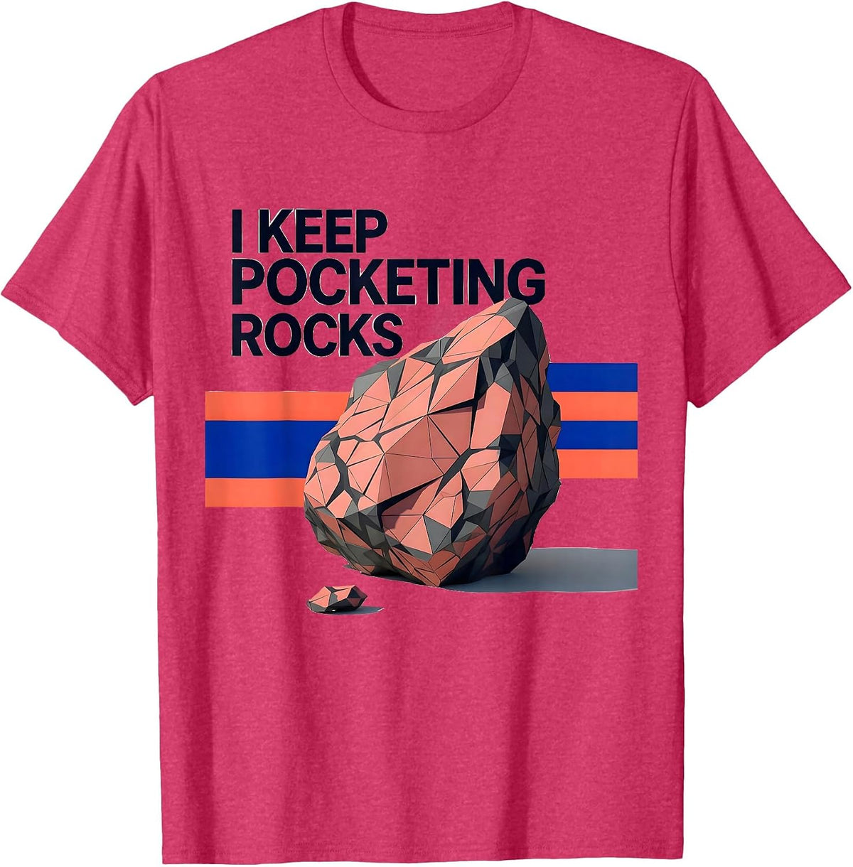 I Keep Pocketing Rocks Funny Rock Collector Geologist Humor T-Shirt - Red Heather