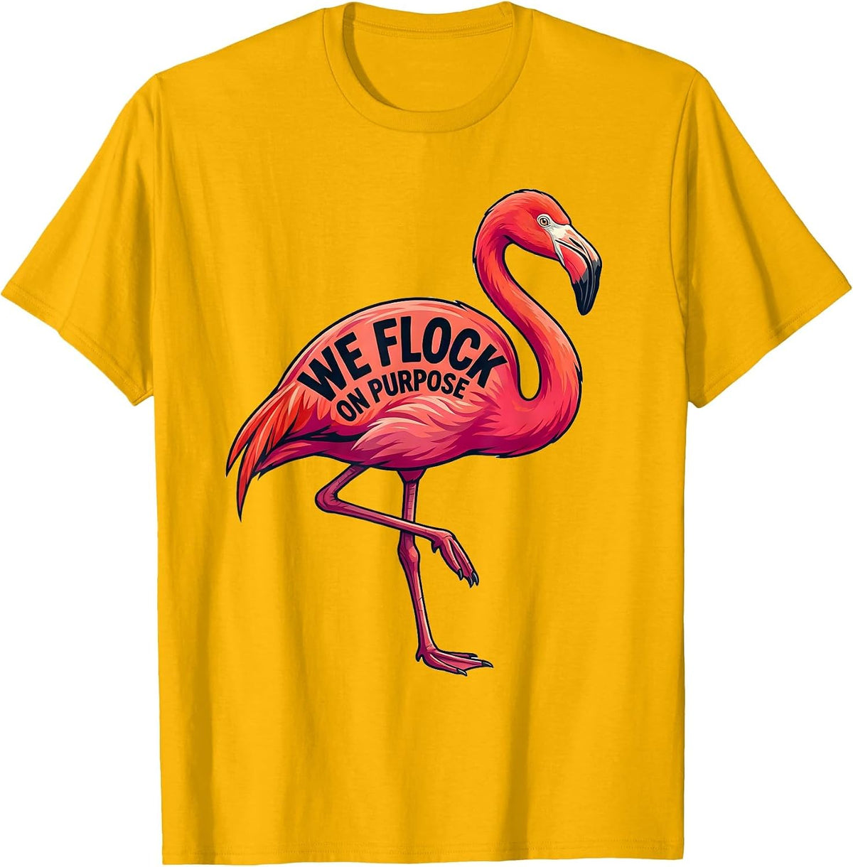 Men's We Flock On Purpose Funny Pink Flamingo Bird Lover Gift T-Shirt - Golden Yellow