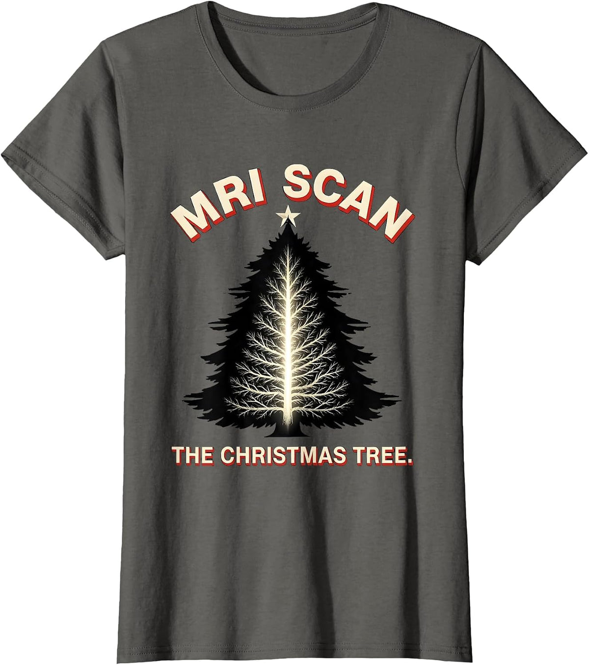 Women's MRI Scan The Christmas Tree Funny Radiology Tech Xray Tech T-Shirt - Asphalt Grey