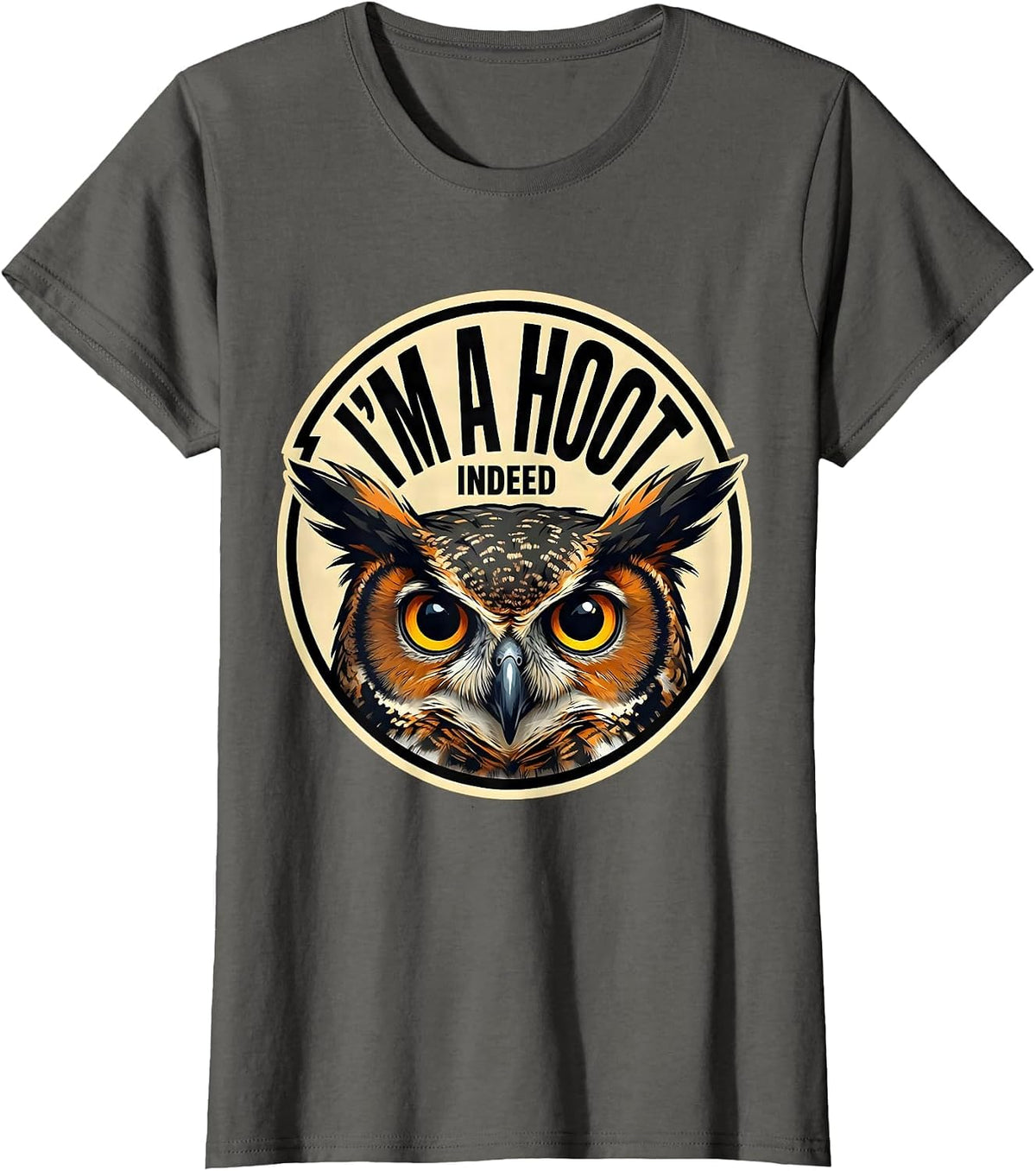 Women's I'm A Hoot Indeed Cartoon Owl Lover Funny Bird Humor T-Shirt - Asphalt Grey