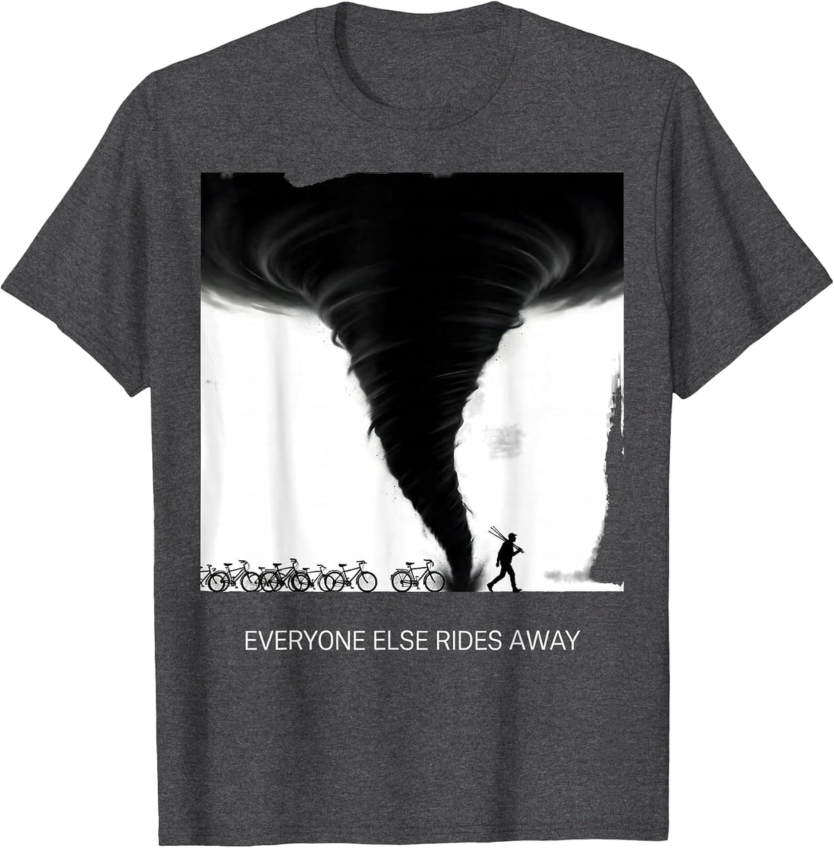 Men's Everyone Else Rides Away Funny Storm Chaser Meteorology T-Shirt - Dark Heather Grey