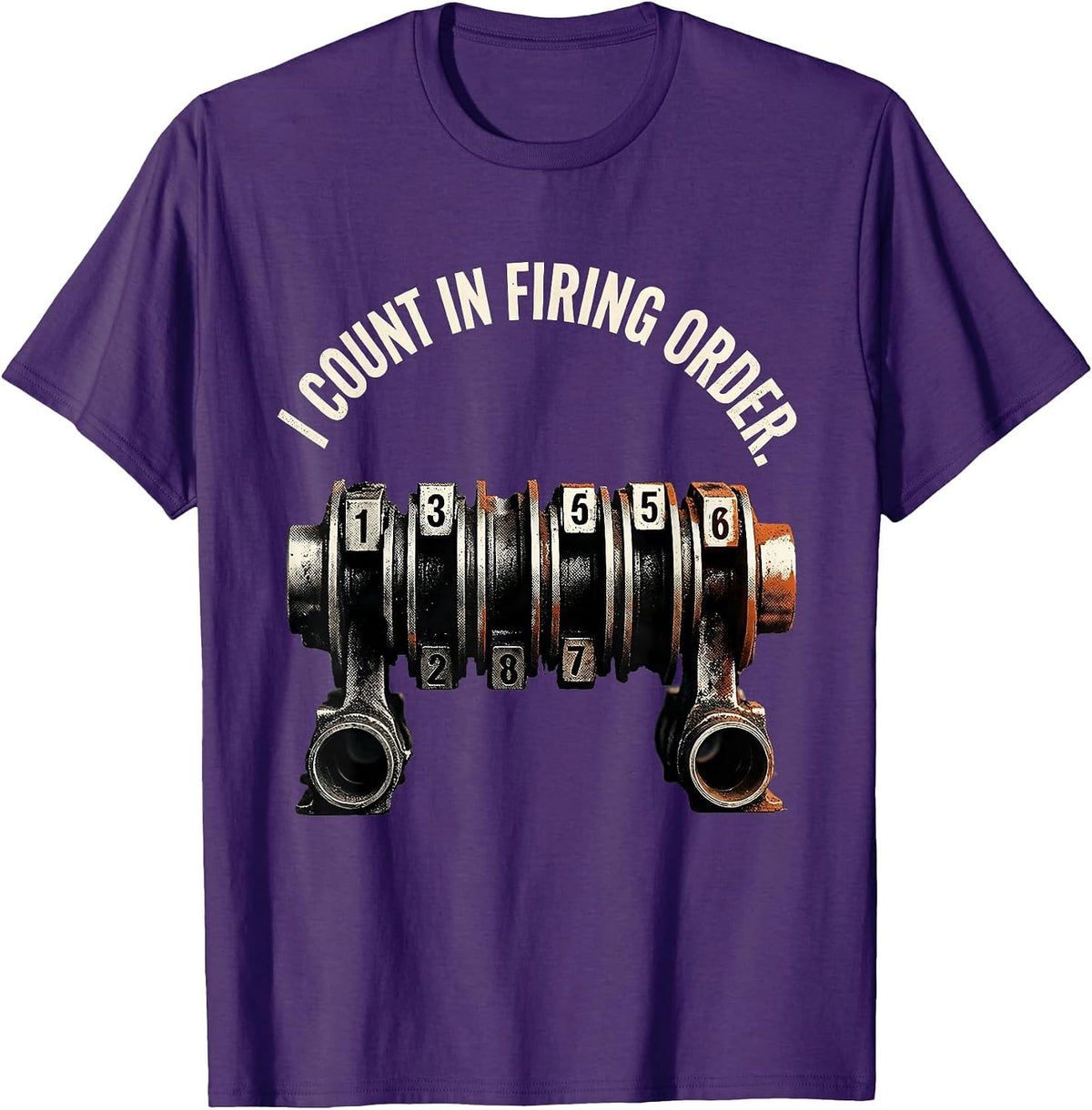 Men's I Count In Firing Order Funny Mechanic Car Engine Enthusiast T-Shirt - Purple