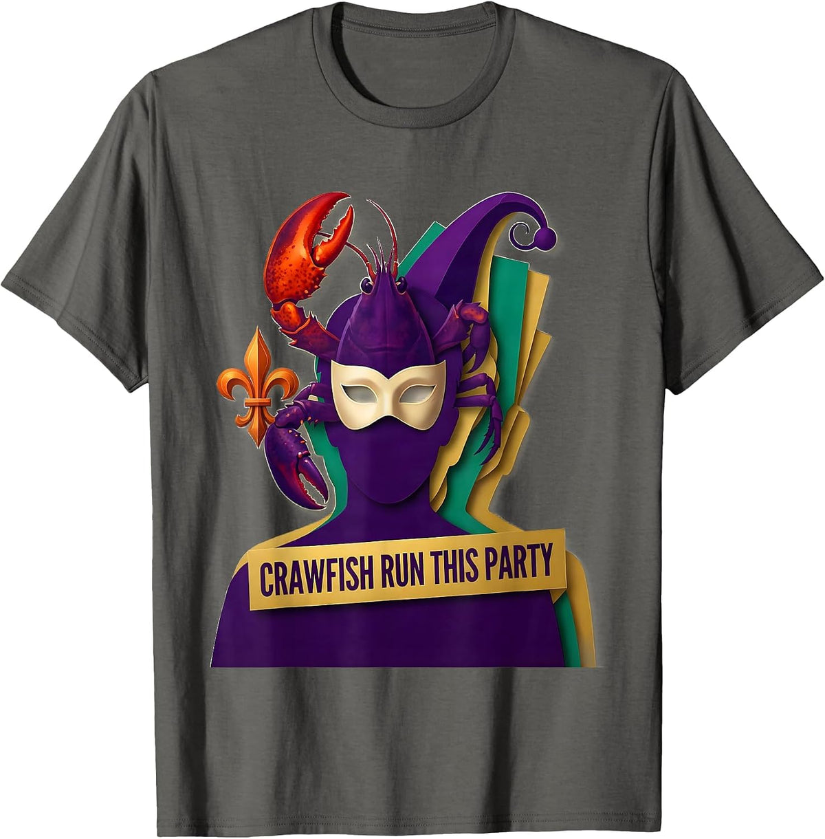 Men's Crawfish Run This Party Funny Mardi Gras Cajun Party Humor T-Shirt - Asphalt Grey